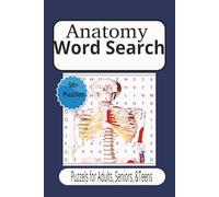 Anatomy Word Search Puzzle Book: Word Searches with Easy to Read Print about Anatomy, Physiology, Human Body|6x9 inches,110 pages|50+ Puzzles...Gifts for Vacations, Holidays and Free Times