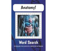 Anatomy Word Search Puzzle Book: Word Searches with Easy to Read Print about Anatomy, the Human Body, Medical Terms, and More | 6x9 inches, 110 pages ... Gift for Vacations, Holidays and Free Times