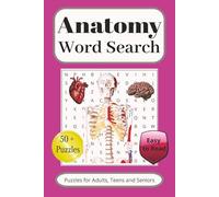 Anatomy Word Search Puzzle Book: Word Searches with Easy to Read Print about Human Anatomy, Biology, Physiology and More | 6x9 inches, 110 pages | 50+ ... for Vacation, Anxiety Relief, Leisure Times
