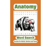 Anatomy Word Search Puzzle Book: Word Searches with Easy to Read Print all about Anatomy, Human Body, Organ Functions and More | 6x9 inches, 110 pages ... Gifts for Vacations, Holidays and Free Times