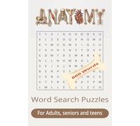 Anatomy Word Search Puzzles: Wordsearch puzzles with easy to read print about human anatomy and body parts 6 x 9 inches |110 pages | 50+ puzzles - Gift for vacations, relaxation and free time