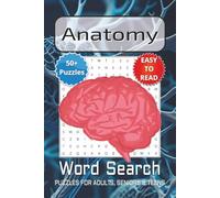 Anatomy Word Search: Word Searches with Easy to Read Print about Human Anatomy, Body Systems, Organs, and More | 6x9 inches, 110 pages | 50+ pages ... Gift for Vacations, Holidays, and Leisure Times