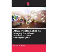ANCA citoplasmático no lúpus eritematoso sistémico: uma sobreposição?