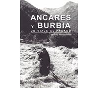 ANCARES Y BURBIA: Un viaje al pasado (GUIAS VIAJE)