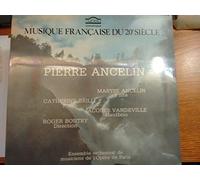 ANCELIN Pierre - ANCELIN: Lou Riou; Concerto pour hautbois, piano et cordes; Concerto flute, piano et cordes - Ensemble orchestral de musiciens de l'Opera de Paris-Vinyl LP-CYBELIA - Francia-CYB CY 706-ANCELIN Pierre-