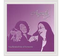 Ancestra - You Remind Me Of Someone