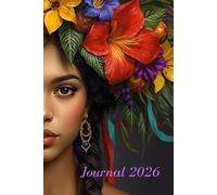Ancestral Feminine 2026 Journal: A Ruled Notebook for Modern Women Rooted in Ancestral Wisdom, Feminine Strength, Seasonal Reflection, and Inner Balance