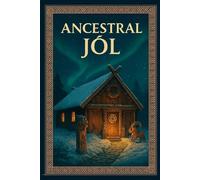 Ancestral Jól: A 6x9, 120-page illustrated lined Norse-inspired journal of ancestral fire, spirit, and reflection.