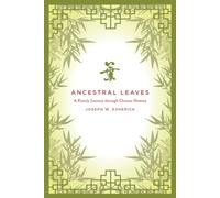 Ancestral Leaves: A Family Journey through Chinese History