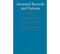 Ancestral Records and Portraits: A Compilation From the Archives of Chapter I., The Colonial Dames of America