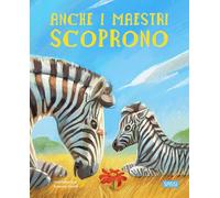 Anche i maestri scoprono. Ediz. a colori (Sassi junior)