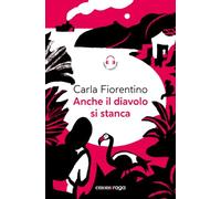 Anche il diavolo si stanca. Piazza bella piaza. Con audiolibro (Emons raga)