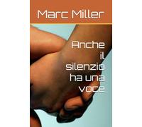 Anche il silenzio ha una voce