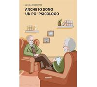 Anche io sono un po’ psicologo (Nuove voci. I saggi)