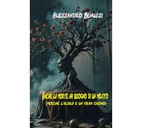 Anche la Morte ha bisogno di un Mojito: perchè l'aldilà è un gran casino