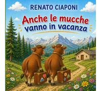 anche le mucche vanno in vacanza