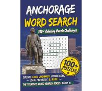 ANCHORAGE WORD SEARCH: 100+ Easy to read Word Search Puzzles About Tourist Attractions, Markets, Culture, Food, and More | Fun & Relaxing for Adults ... Paperback (The Tourist’s Word Search Series)