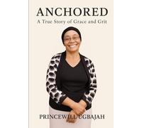 Anchored: A True Story of Grace and Grit