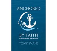 Anchored by Faith (Anchored in God)