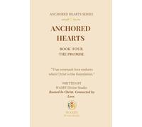 Anchored Hearts: The Promise (Book Four): 4