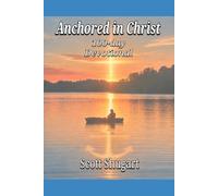Anchored in Christ: 100-Day Devotional