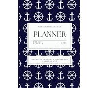 Anchored In Faith | Blue: A 2025-2026 Monthly Planner for Christian Men