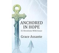 Anchored In Hope: 31 Devotions with Grace