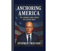 ANCHORING AMERICA: The Journey and Legacy of Lester Holt