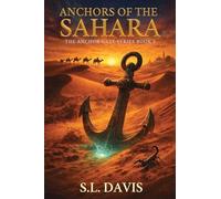 ANCHORS OF THE SAHARA: 3 (The Anchor Gate)