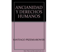 ANCIANIDAD Y DERECHOS HUMANOS