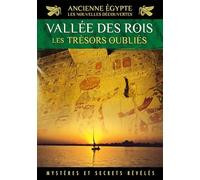 Ancienne Egypte, les nouvelles découvertes - Vol. 3 : Vallée des Rois, les trésors oubliés [Francia] [DVD]