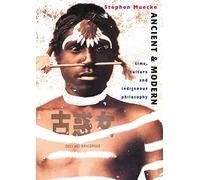 Ancient and Modern: Time, Culture and Indigenous Philosophy
