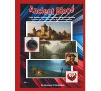 Ancient Blood: Adventure Module - PSG - Campaign (Adventure Modules - Point System Gaming)