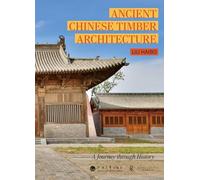 Ancient Chinese Timber Architecture: A Journey Through History
