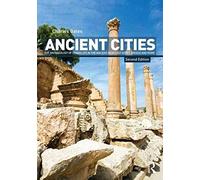 [(Ancient Cities : The Archaeology of Urban Life in the Ancient Near East and Egypt, Greece and Rome)] [By (author) Charles Gates] published on (April, 2011)