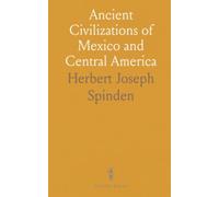 Ancient Civilizations of Mexico and Central America