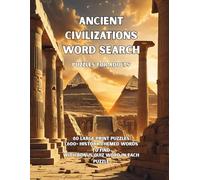 Ancient Civilizations Word Search: 80 Ancient Cultures, Empires & Cities-Themed Large-Print Puzzles - 1,600+ Words to Find - Puzzle Games for Adults - ... for Puzzle Fans & History Buffs (GridQuest)