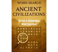 Ancient Civilizations Word Search Book: Fun puzzles about Ancient Civilizations + Vocabulary | Large Print | 6x9 | 110 pages