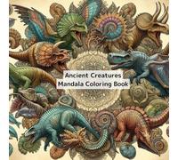 Ancient Creatures Mandala Coloring Book