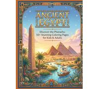 ANCIENT EGYPT: A premium coloring book 50+ wonderful designs for kids & adults (The mindful & creative art series)