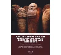 Ancient Egypt and the surrounding world: contact, trade, and influence (Egittologia)