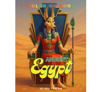 Ancient Egypt Art Deco: Cartoon Coloring Book: A Coloring Book Inspired by the Art, Symbols, and Myths of Ancient Egypt (Art Deco Coloring Collection)