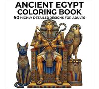 Ancient Egypt Coloring Book: 50 Highly Detailed Designs for Adults and Teens (Ancient Civilizations Coloring Series)