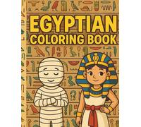 Ancient Egypt Coloring Book for Kids: Fun and Easy Egyptian Drawings for Young Artists: 24 Cute and Simple Ancient Egyptian Illustrations - Pyramids, Pharaohs, Gods, and Hieroglyphs for Kids Ages 4-8
