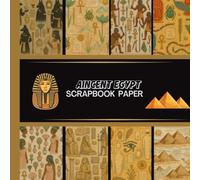 Ancient Egypt Scrapbook Paper: 20 Double Sided Sheets 8.5 x 8.5 for Scrapbooking, Mixed Media Art, Junk Journals, Crafting projects, Origami, and More