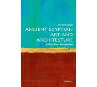 Ancient Egyptian Art and Architecture: A Very Short Introduction (Very Short Introductions)