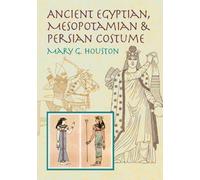 Ancient Egyptian, Mesopotamian and Persian Costume (Dover Fashion and Costumes) by Mary G. Houston (2002-10-24)