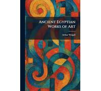 Ancient Egyptian Works of Art