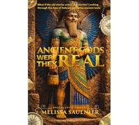 Ancient Gods: Were They Real?