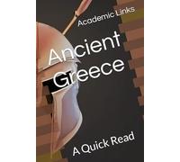 Ancient Greece: A Quick Read (World History : A Quick Read Series)